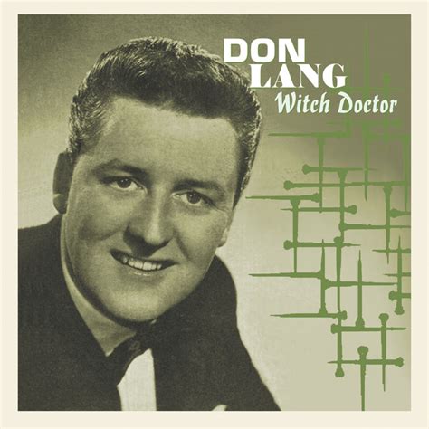 Don lang witch doctorr